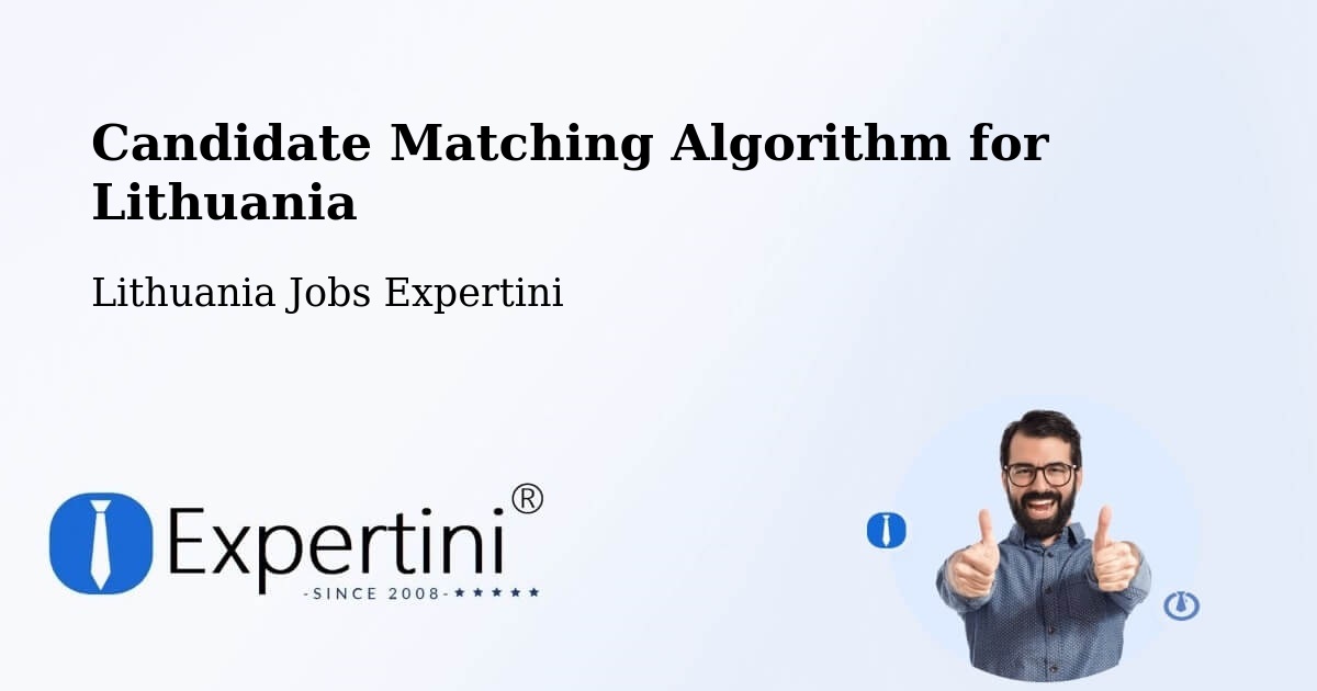 Candidate Matching Algorithm Overview – Vilnius - Lithuania Jobs Expertini