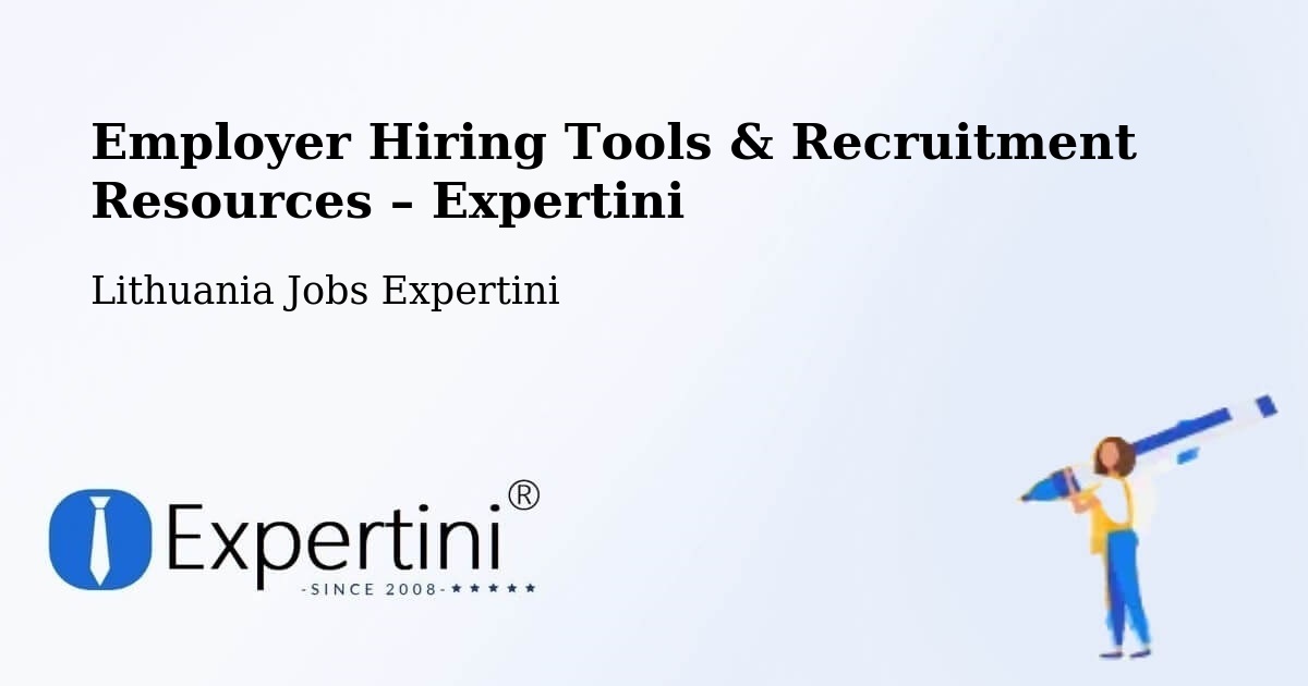 Employer Hiring Tools & Recruitment Resources – Vilnius - Vilnius, Lithuania Jobs Expertini