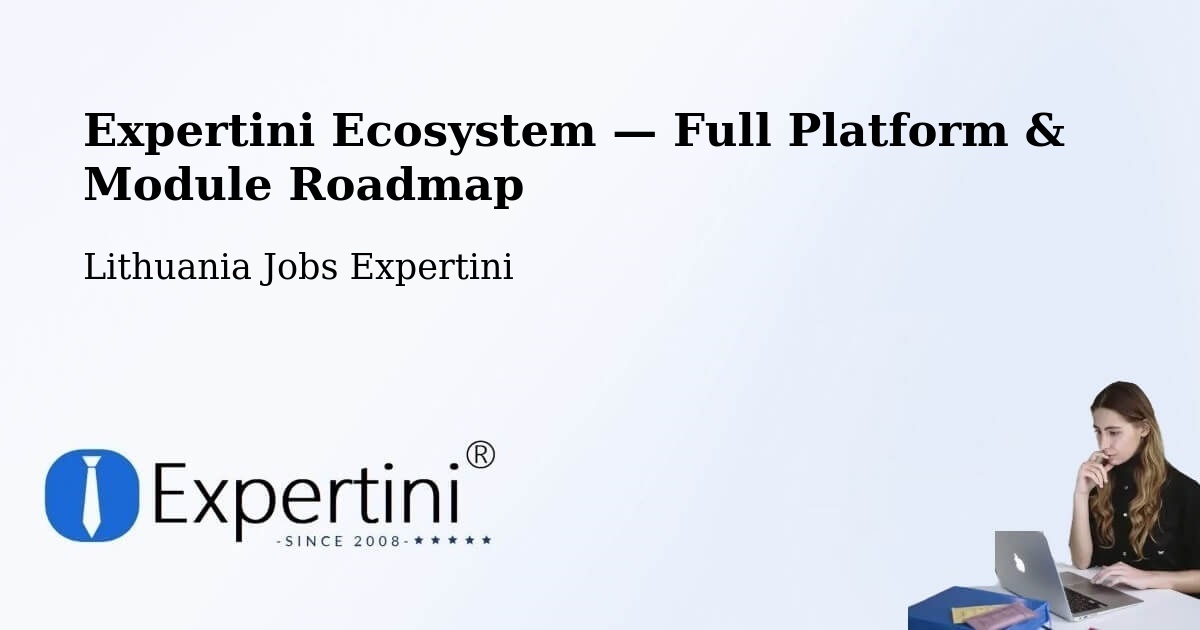 Expertini Ecosystem — Full Platform & Module Roadmap – Vilnius
