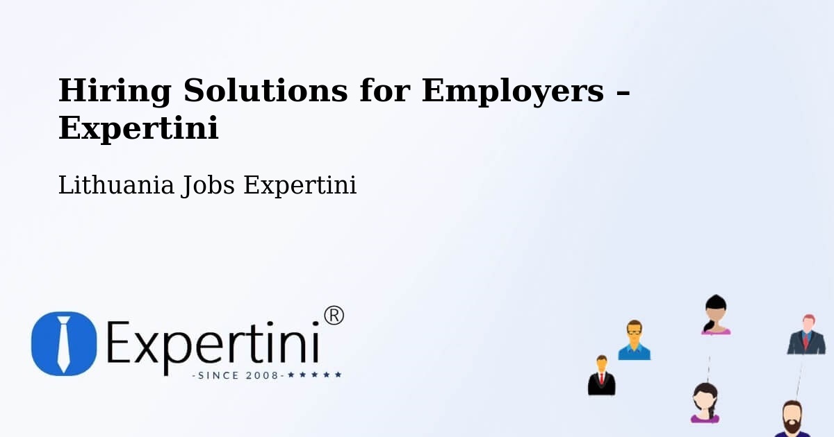 Hiring Solutions for Employers in Vilnius - Vilnius, Lithuania Jobs Expertini