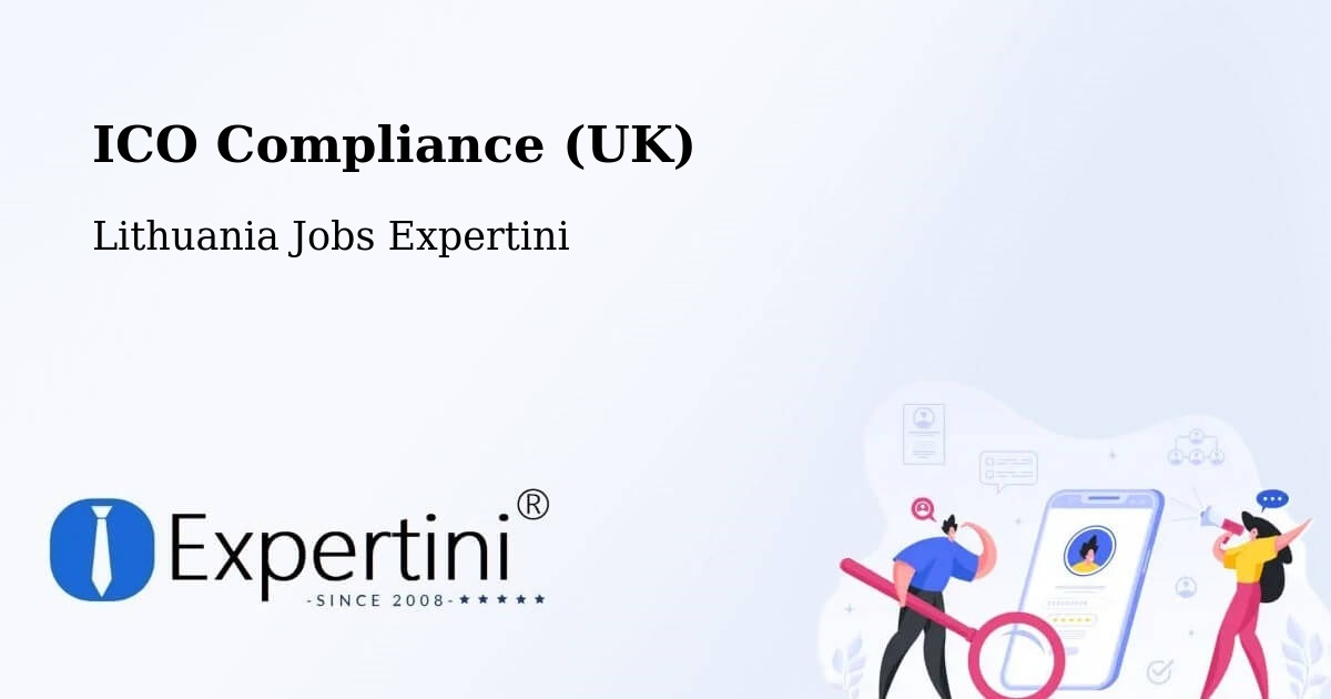 UK Data Protection & ICO Compliance – Vilnius - Lithuania Jobs Expertini