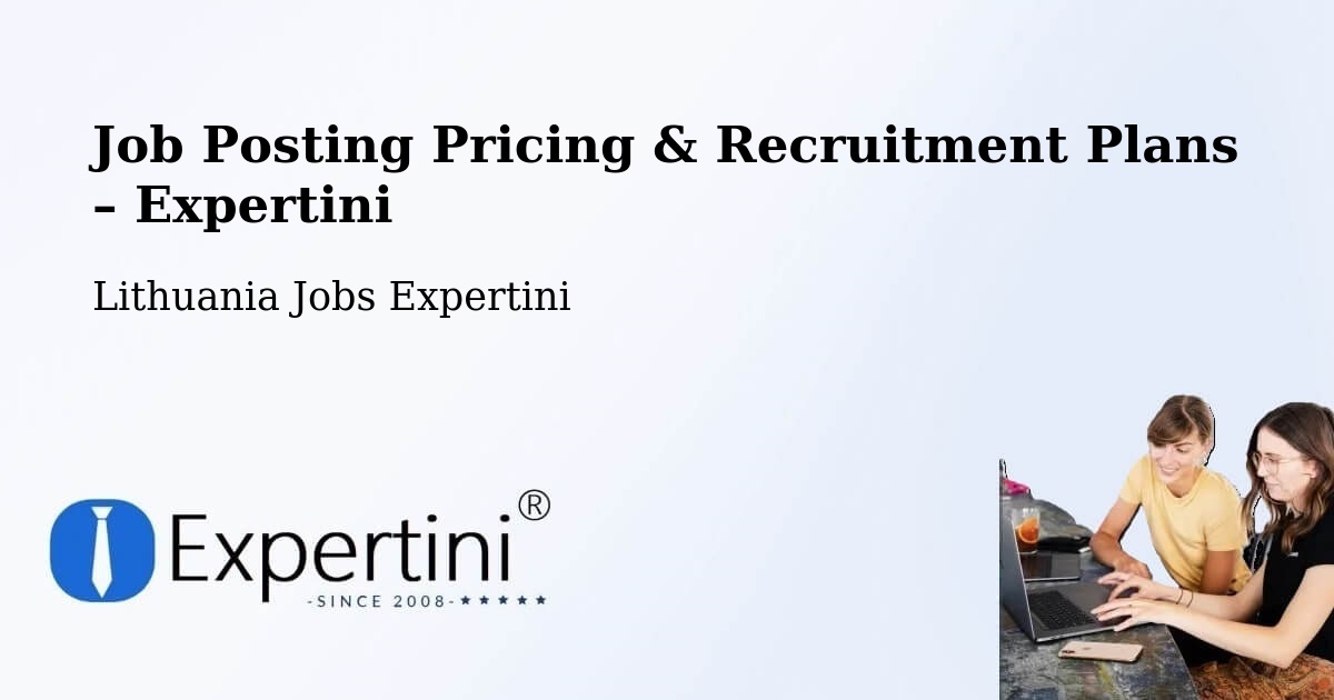 Job Posting Pricing & Recruitment Plans – Vilnius - Vilnius, Lithuania Jobs Expertini
